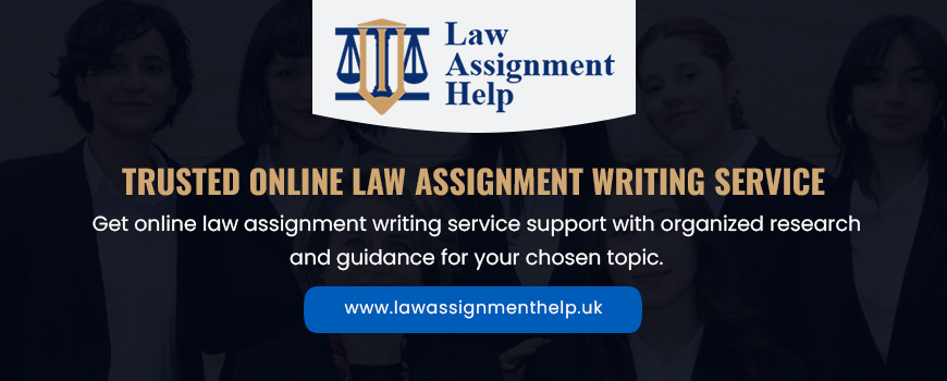 Trusted Online Law Assignment Writing Service