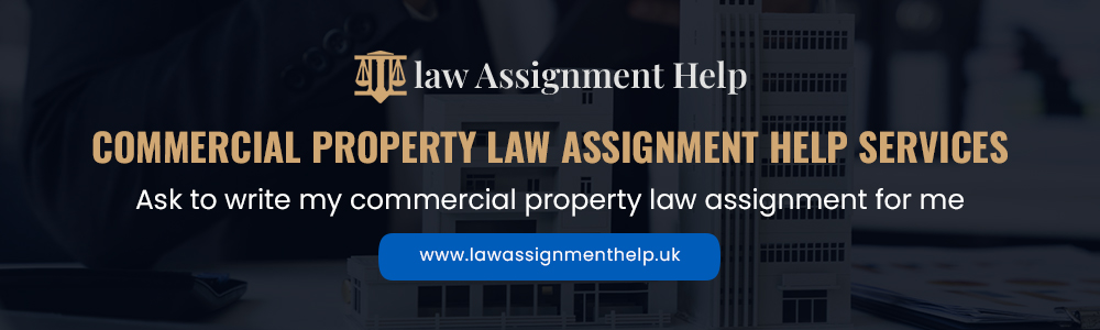 Commercial Property law Assignment Help Services