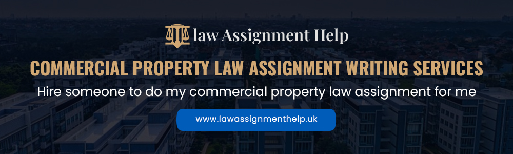 Commercial Property law Assignment Writing Services