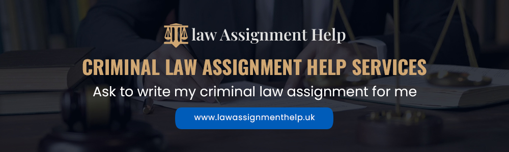 Criminal Law Assignment Help Services