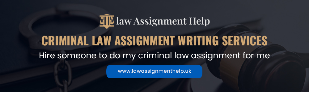 Criminal Law Assignment Writing Services