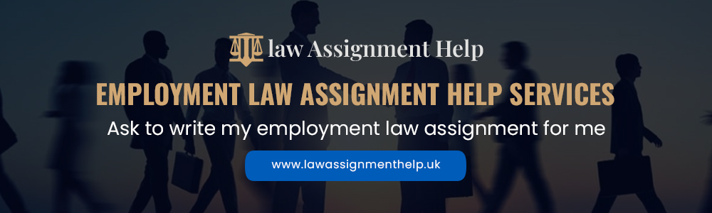 Employment Law Assignment Help Services