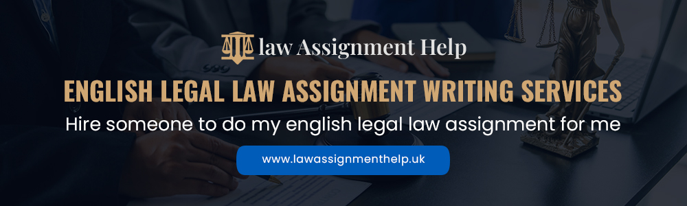 English Legal Law Assignment Writing Services