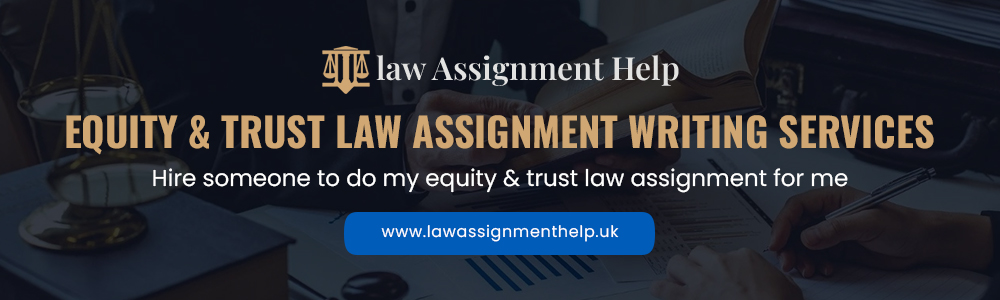 Equity Law Assignment Writing Services