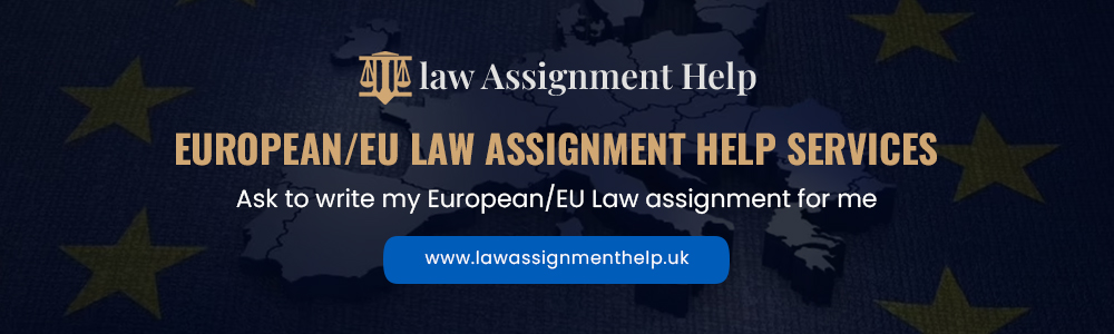 European/EU Law Assignment Help Service