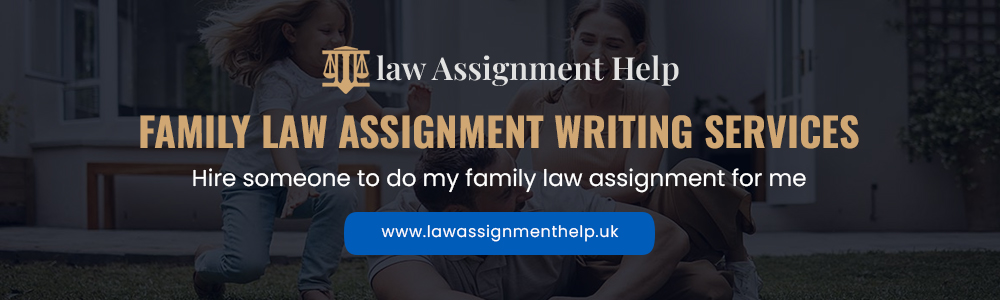 Family Law Assignment Writing Services
