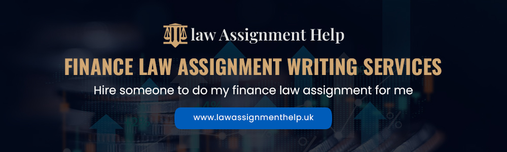 Finance Law Assignment Writing Services