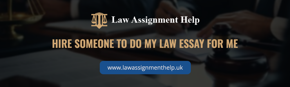 Hire someone to do my law essay for me