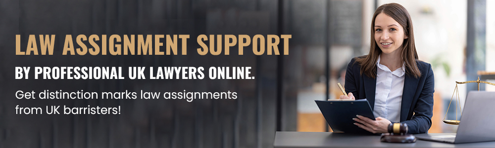 Law Assignment Support By Professional UK Lawyers Online