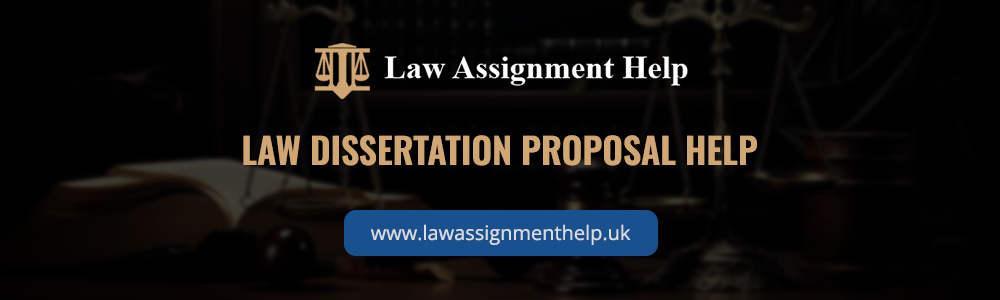 Law Dissertation Proposal Help