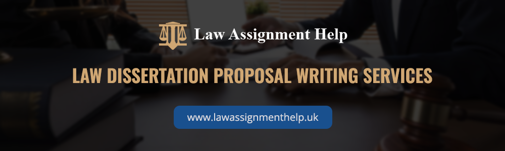 Law Dissertation Proposal Writing Services