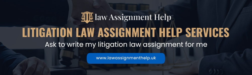 Litigation Law Assignment Help Services