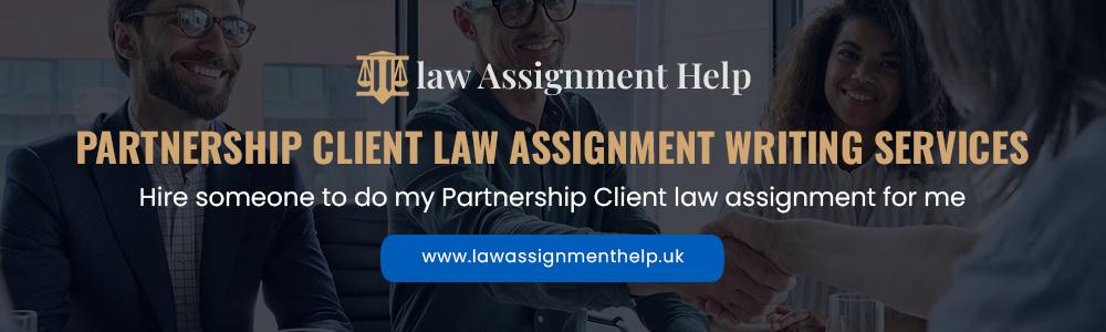 Partnership Client Law Assignment Writing Services