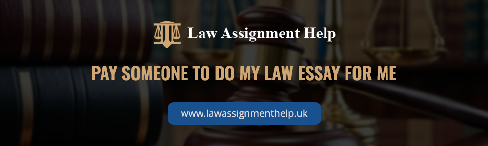 Pay someone to do my law essay for me