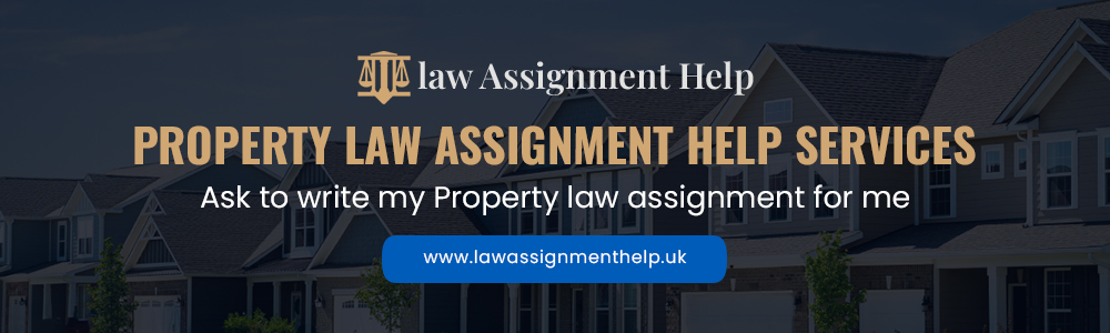 Property Law Assignment Help Services
