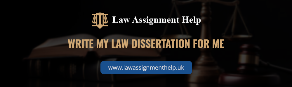 Write My Law Dissertation For Me
